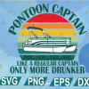wtm web 01 323 Pontoon Captain like a regular captain only more drunker SVG, Pontoon Captain SVG, Pontoon Boat SVG, svg, png, eps, dxf, digital file