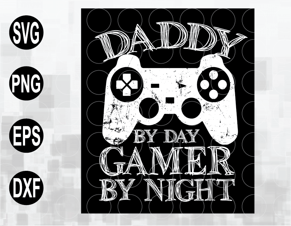 Download Daddy By Day Gamer By Night Svg Gamer Dad Svg Father S Day Gift Dad Birthday Funny Dad Svg Digital File Designbtf Com