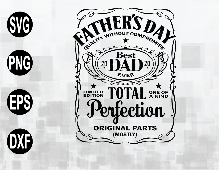 Father S Day Svg Dad Svg Best Dad Whiskey Label Svg Cut File Instant Download Happy Fathers Day Cut Files Digital Download Designbtf Com