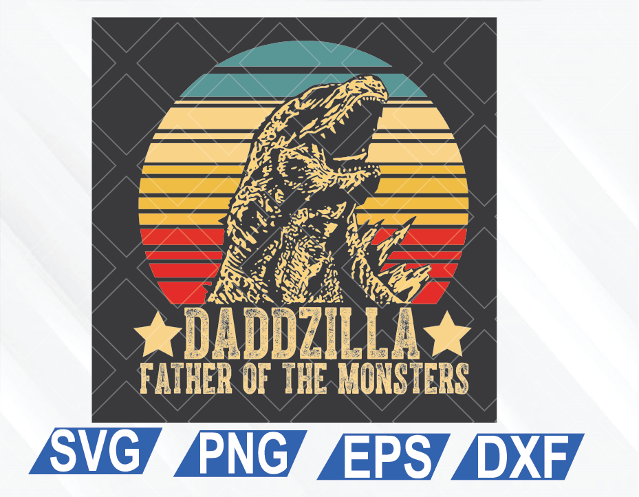 Download Dadzilla Father Of The Monsters Svg Godzilla Dad Svg Vintage Dad Svg File Svg Png Eps Dxf Digital Designbtf Com