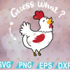 wtm web 01 106 Cute Chicken SVG, Guess What? Chicken Butt, SVG File for Cricut, Cut File, svg, png, eps, dxf