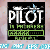 wtm web 01 153 Pilot In Progress svg, Future Pilot Toy Airplane svg, Airplane svg, Pilot svg, svg, eps, dxf, png, digital