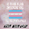 wtm web 01 155 If this flag offends you-trans svg, LGBTsvg, Hoodie, Long Sleeve, svg, eps, dxf, png, digital