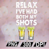 wtm web 01 156 Relax I've Had Both My Shots Funny for Men Women, svg, eps, dxf, png, digital