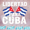 wtm web 01 164 Cuba Freedom Cubans Want Democracy Libertad para Cuba svg, eps, dxf, png, digital