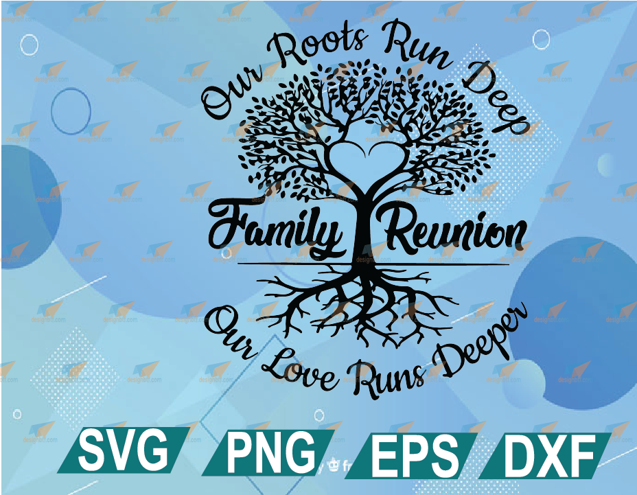 Family Tree Svg 5 Members Family Reunion Family Reunion Roots Run Deep Files For Silhouette Cricut Digital Download Svg Png Pdf Dxf Eps Designbtf Com