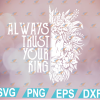 wtm web 01 204 Always Trust Your King DXF, Couple Matching Svg, Eps, Png, Dxf, Digital Download