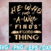 wtm web 01 259 Couple Husband And Wife Proverb Found Svg, Eps, Png, Dxf, Digital Download