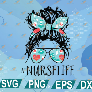 wtm web 01 27 Nurse life Svg, Proud Nurse Life Svg, Nurse Life Skull Digital, Nursing Svg, Messy Bun Hair Svg, Svg, Eps, Png, Dxf, Digital Download