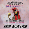 wtm web 01 82 Chicken Let Me Pour You A Tall Glass Of Get Over It, Chicken Design, Chicken Lover, Cut File, svg, png, eps, dxf