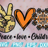 wtm web 01 84 Peacle Love Children Every Child Matters, Every Child Counts, Indigenous Community, Cut File, svg, png, eps, dxf