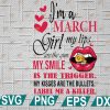 wtm web 2 01 19 I'm An MARCH Girl My Lips Are The Gun Png,Funny Birthday Gift, Sublimated Printing INSTANT DOWNLOAD, PNG Printable, Digital Print Design