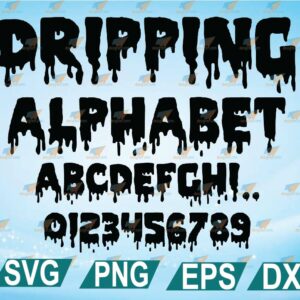 Dripping Font SVG, Dripping Alphabet, Dripping Cut Files, Svg Files for Cricut and Silhouette, Dripping Letters, svg, eps, dxf, png, digital