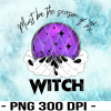 WTM 02 11 Season of the Witch PNG- Witchy PNG- Sublimation- Transparent- 300 DPI