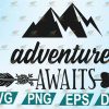 wtm 1200x800 01 38 Adventure Awaits SVG, Adventure SVG , Hiking SVG