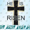 wtm 1200x800 01 46 He is Risen Svg, Jesus Svg, Easter Svg, Cross Svg, Bible Svg