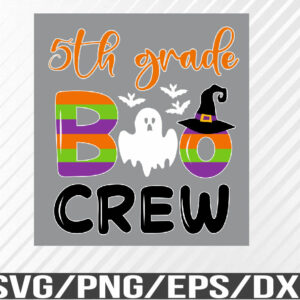 WTM 01 113 5th Grade Boo Crew Halloween Costume, Teacher Halloween, Trick or Teach, Fall Gift for Teacher, Svg, Eps, Png, Dxf, Digital Download