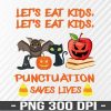 WTM 01 137 Let Eat Kids PNG, Halloween PNG, Teacher Fall PNG, Teacher Halloween PNG