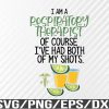 WTM 01 139 Awesome Respiratory Therapist Svg, I've Had Both Of My Shots Svg