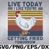 WTM 01 30 LIVE TODAY WITH FUNNY CHICKENS Svg, Eps, Png, Dxf, Digital Download