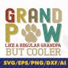 wtm 02 27 Grand Paw A Regular Grandpa But Cooler Svg, Dog Lovers Svg, Grand Paw Svg, Dog Grandpa Svg, Dogs Lovers Grandparents Day Svg