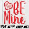 wtm12 01 21 Be Mine SVG, Valentine’s Day SVG, Valentine svg, Valentine Design, Cut file, for silhouette