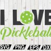 wtm12 01 26 I Love Pickleball SVG, Pickleball SVG, Pickleball Tshirt Design svg, Cut Files for Crafters