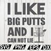 wtm12 01 62 I Like Big Putts And I can Not Lie, Disc Golf SVG, Disc Golf Buddy, Disc Golf Cut file