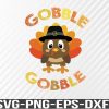 WTM 01 117 Cute Gobble Gobble Turkey Pilgrim Little Boys Thanksgiving Svg, png, eps, dxf, digital download file