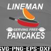 WTM 01 188 Lineman Serving Pancakes Football Lineman Svg, png, eps, dxf, digital