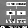 WTM 01 194 Does Your Shot Work Svg, png, eps, dxf, digital
