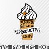WTM 01 32 Pumpkin Spice Reproductive Rights Pro Choice Feminist Rights, Svg, Eps, Png, Dxf, Digital Download
