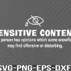 WTM 01 46 Sensitive Content Svg, Eps, Png, Dxf, Digital Download