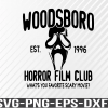 WTM 01 5 Woodsboro Horror Film Club Svg, horror movie, horror movie svg, horror home decor, woodsboro, woodsboro svg, Svg, png, eps, dxf, digital download file