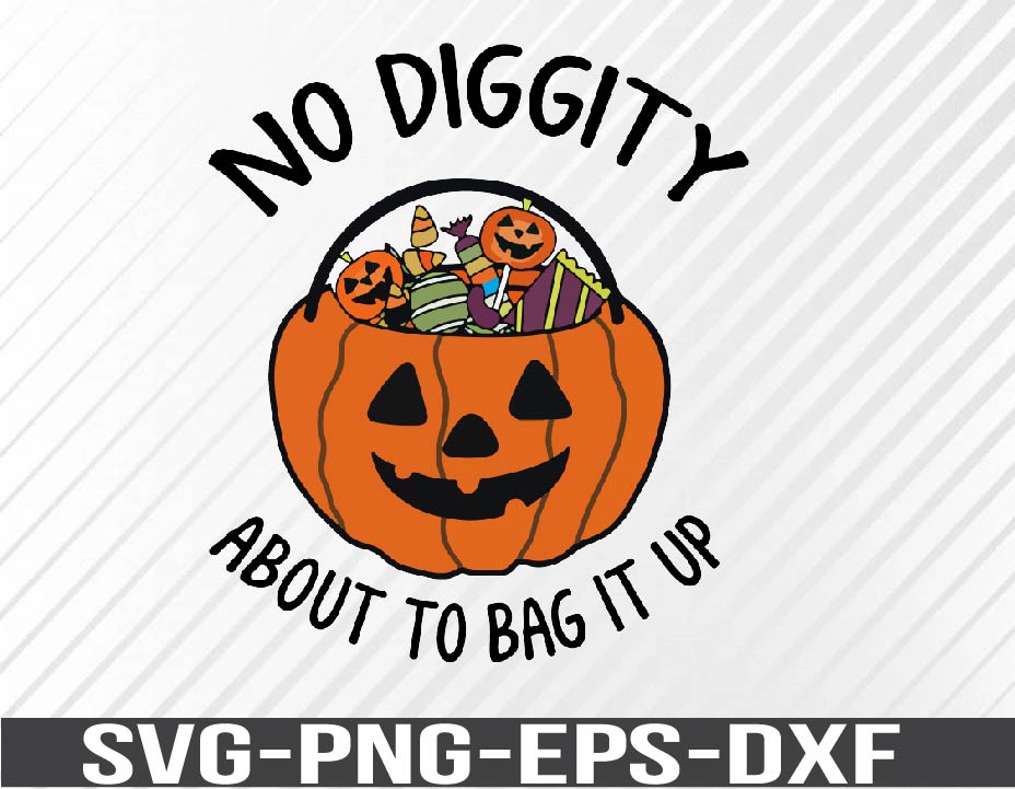 No diggity about to bag it up Svg, Eps, Png, Dxf, Digital Download ...