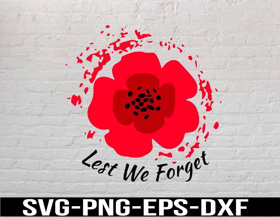 Remembrance Day Svg, We remember svg, Lest We Forget Svg, Poppy Svg ...