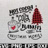 WTM 01 18 Hot Cocoa Cozy Blankets & Christmas Movies svg, Christmas Movie Watching svg, Christmas Family Outfits, Matching Buffalo Plaid, Svg, Eps, Png, Dxf, Digital Download