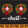 WTM 01 203 Chest Nuts Christmas png , Funny Matching Couple Chestnuts PNG Digital Download