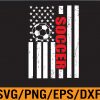 WTM 01 232 American Flag Soccer Patriotic for men women kids Fun Svg, Eps, Png, Dxf, Digital Download