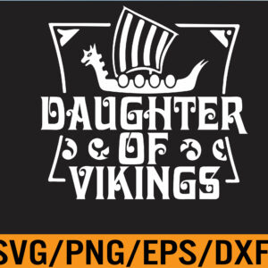 WTM 01 239 DAUGHTER OF VIKINGS Svg, Eps, Png, Dxf, Digital Download