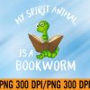 WTM 01 26 My Spirit Animal is a Bookworm PNG, Digital Download