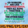 WTM 01 288 Coworkers Are Like Christmas Lights Svg, Eps, Png, Dxf, Digital Download