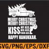WTM 01 290 Merry Christmas Kiss My Ass His Ass Your Ass Happy Hanukkah , christmas, Merry Christmas, Matching Christmas, Svg, Eps, Png, Dxf, Digital Download