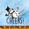 WTM 01 298 Cheers Snowman And Wine Christmas PNG, Digital Download