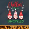 WTM 01 35 Chillin with my Gnomies Christmas Svg Merry Christmas gnome SVG, Svg, Eps, Png, Dxf, Digital Download