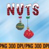 WTM 01 38 Chest Nuts Funny Matching Chestnuts Christmas Couples Nuts PNG, Digital Download
