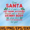 WTM 01 78 Dear Santa All I Want Is A Fat Bank Account Svg, Eps, Png, Dxf, Digital Download