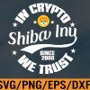 WTM 01 86 Shiba Inu Coin In Crypto We Trust Token Crypto Pullover Svg, Eps, Png, Dxf, Digital Download