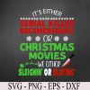 wtm 972 741 03 It's Either Serial Killer Documentaries Or Christmas Movies Svg, Eps, Png, Dxf, Digital Download