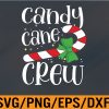 WTM 01 188 Candy Cane Crew Funny Christmas Candy Lover X-mas, Svg, Eps, Png, Dxf, Digital Download